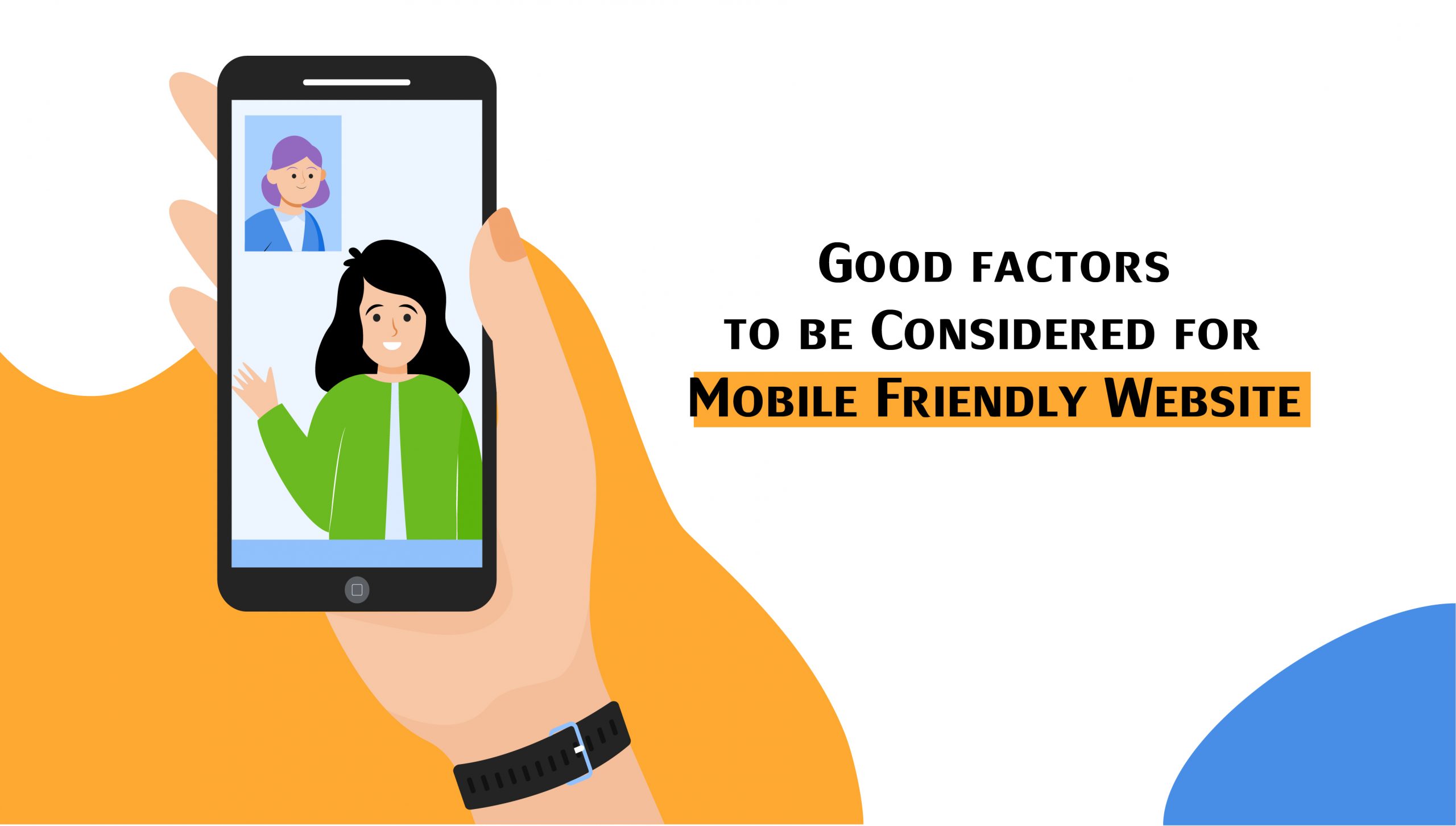 Good factors to be Considered for Mobile Friendly Website!